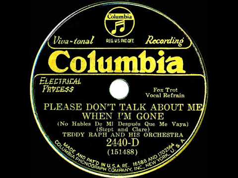 1931 Ben Selvin (as ‘Teddy Raph’) - Please Don’t Talk About Me When I’m Gone (Smith Ballew, vocal)