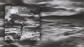 Roy Harper- Hallucinating Light (Remastered)