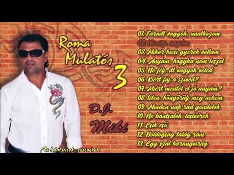 Dj Miki - Roma Mulatós 3. (Teljes album)