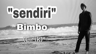 Download lagu Sendiri - Bimbo (Lirik) mp3