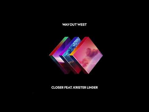 Way Out West - Closer feat. Krister Linder