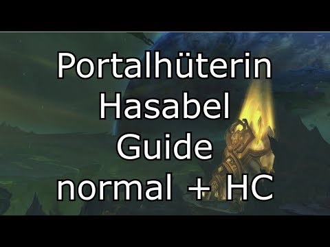 Portalhüterin Hasabel Guide (normal / HC) - Antorus, der Brennende Thron