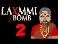 Laxmi bomb 2 | spoof | Feat. bachchan pandey | jags animation