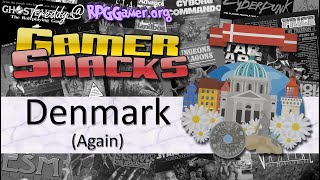 Denmark (again) | Gamer Snacks