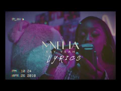 Mnelia - Say Yeah (Lyrics)