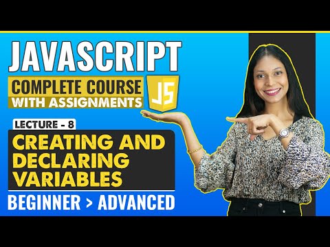 8 Creating And Declaring Variables Javascript Tutorial For Beginners Javascript Full Course