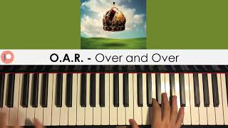 O.A.R. - Over and Over (Piano Cover) | Patreon Dedication #279