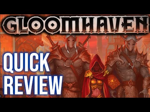 Gloomhaven Quick Review (NO SPOILERS)