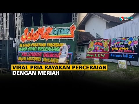 Viral Pria Rayakan Perceraian dengan Meriah