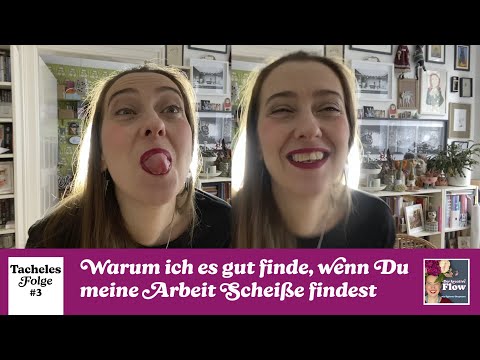 TACHELES, Folge 3: Alles Scheiße. Warum schlechte Kritik mich anspornt | Podcast "Der kreative Flow"