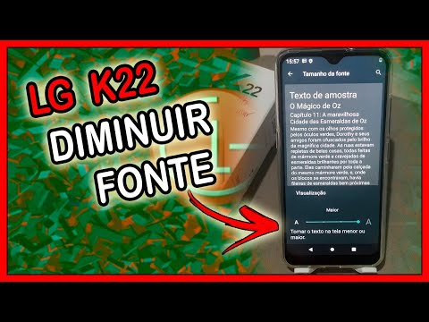 Como diminuir a fonte do LG K22