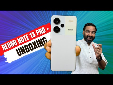 Flagship Killer in Budget - Redmi Note 13 Pro Plus 5G Unboxing !