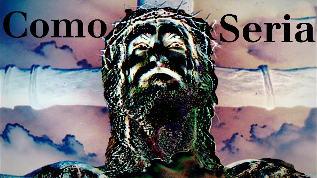 E se Cristo NUNCA tivesse Morrido ?