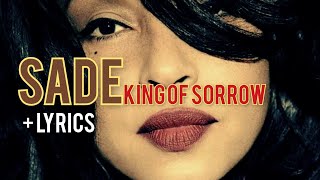 Sade - King Of Sorrow + Lyrics