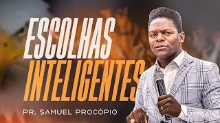 Pastor Samuel Procópio | Smart Choices