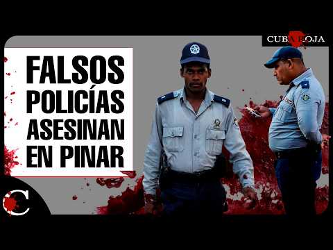 🚨 Caso MAILENYS Blanco | Falsos POLICÍAS asesinan a MUJER en Pinar del Río 😨