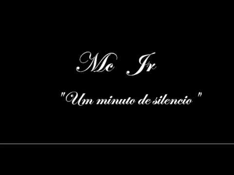 Mc Jr - um minuto de silencio