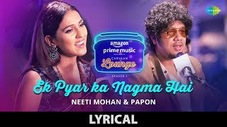 Ek Pyar Ka Nagma Hai  Lyrical  Carvaan Lounge  Nee