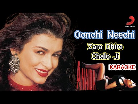 OONCHI NEECHI HAI DAGARIYA ANAIDA KARAOKE ORIGINAL MASTERED TRACK WITH SCROLLING LYRICS CHORI CHORI