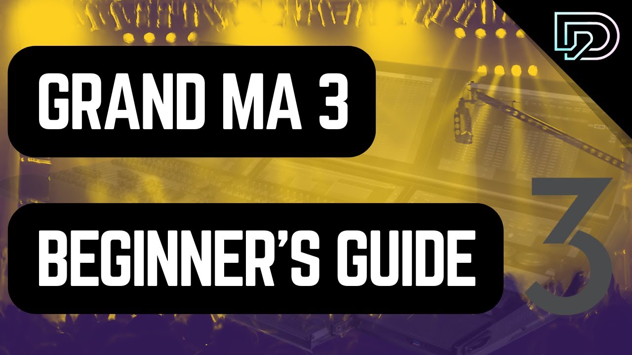 GrandMA3 BEGINNER'S GUIDE - GrandMA3 Tutorial