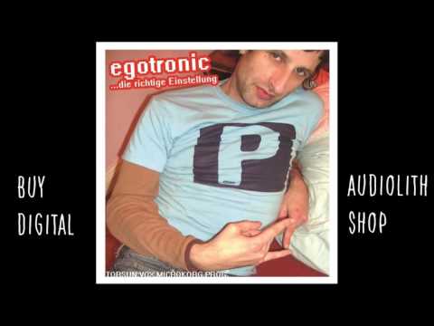 Egotronic - Maybe Someday (Audio)