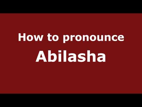 How to Pronounce Abilasha - PronounceNames.com