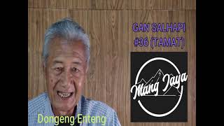 Download lagu Dongeng Mang Jaya - Gan Salhapi,  TAMAT Bagian 36, Dongeng Enteng Carita Sunda @MangJaya mp3