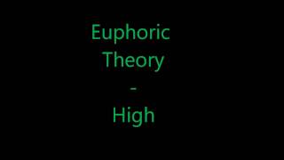 Euphoric Theory - High(Lil Wayne - Lighting Up My La La La Remix)