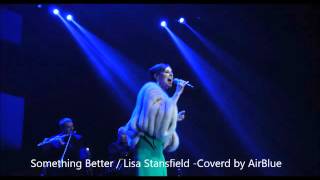 Something Better Lisa Stansfield covered by AirBlue