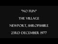 Sex Pistols - No Fun - The Village - 23rd December ...