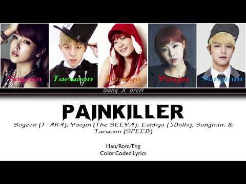 T-ARA, The SEEYA, 5Dolls, SPEED – PAINKILLER (진통제) LYRICS (Color Coded Eng/Rom/Han)