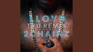 Tru (Remix) (feat. 2 Chainz)