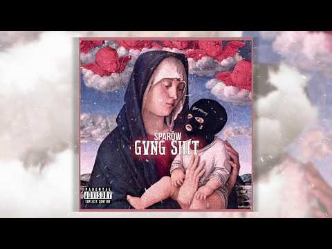 SPARŌW - GVNG SHIT 🤘🏾