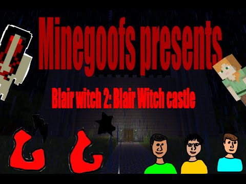 Game Goofs TV - MineGoofs Present: A Minecraft horror film: Blair Witch 2 - Blair Witch Castle