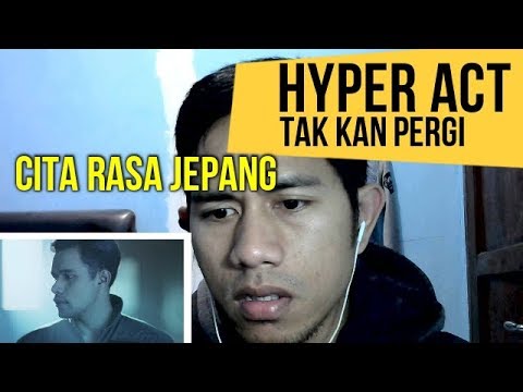 HYPER ACT - TAK KAN PERGI || MV REACTION #66