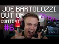 Joe Bartolozzi Out Of Context 6
