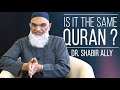 How is the Quran STILL the Same? | Dr. Shabir Ally