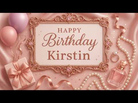 Kirstin: Happy Birthday Song for Kirstin