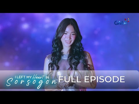 I Left My Heart in Sorsogon: Full Episode 1 (Stream Together)