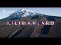 Kilimanjaro 4K The Best Drone Footage Ever Captured