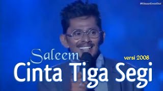 Download lagu SALEEM - Cinta Tiga Segi (2008) | Video Lirik mp3