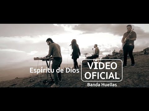 Banda Huellas - Espíritu de Dios (Tema original, Video Oficial)
