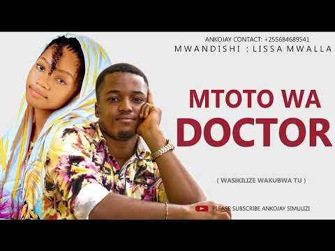 SIMULIZI FUPI: MTOTO WA DOCTOR, By Ankojay