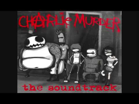Charlie Murder - When I Save the World