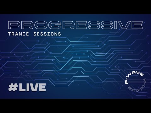 P-Wave – Trance Sessions Live