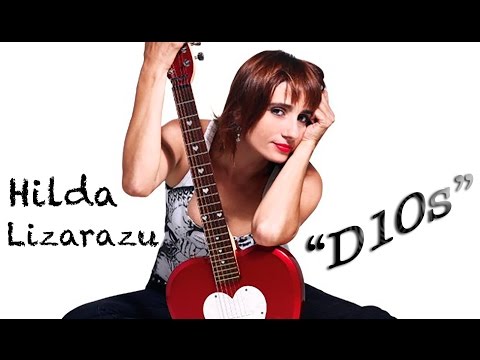 D10s - Hilda Lizarazu