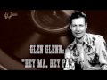 Glen Glenn -  Hey Ma, Hey Pa
