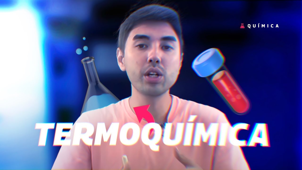 AULA QUÍMICA - TERMOQUÍMICA: Definição e Características - STOODI