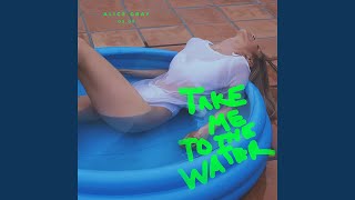 Take Me to the Water