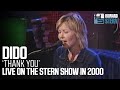Dido “Thank You” Live on the Stern Show (2000)